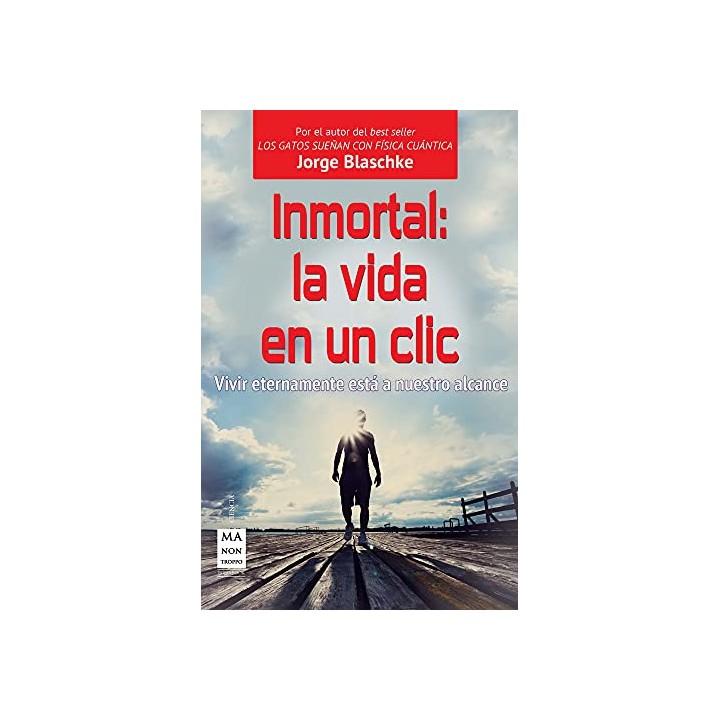 Inmortal: La vida en un clic. Vivir eternamente está a nuestro alcance.
